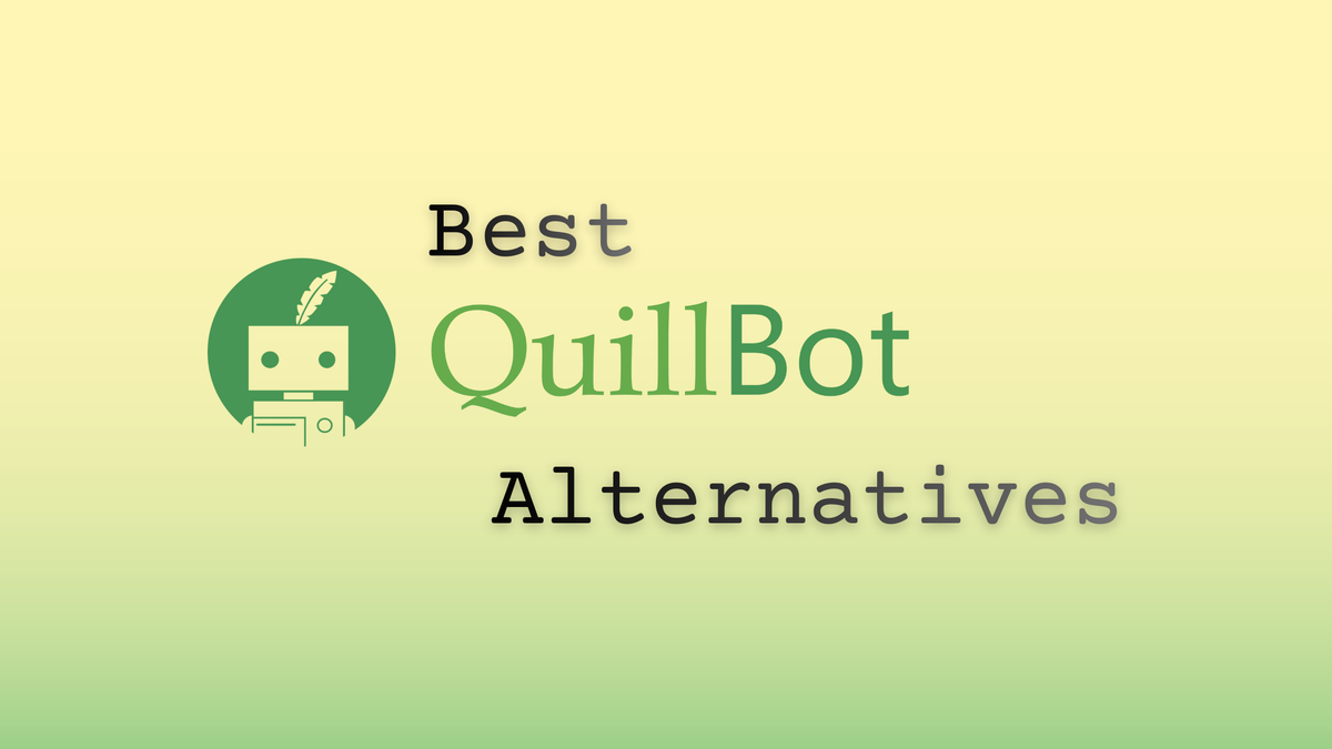Image showing the header image for the Best Quillbot alternatives of 2026