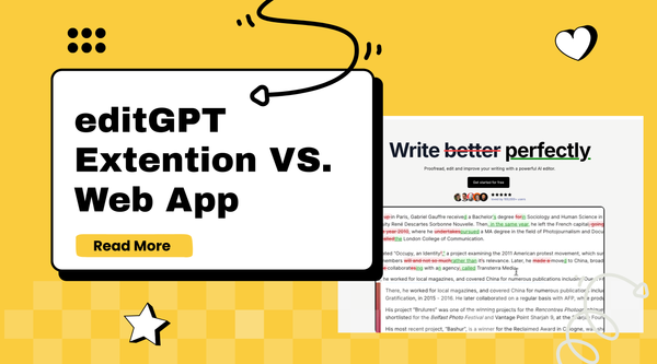 editGPT Extension vs Web App: Best Choice for Serious Editing
